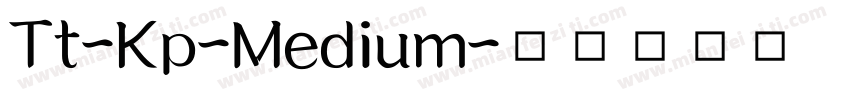 Tt-Kp-Medium字体转换