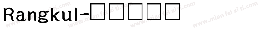 Rangkul字体转换