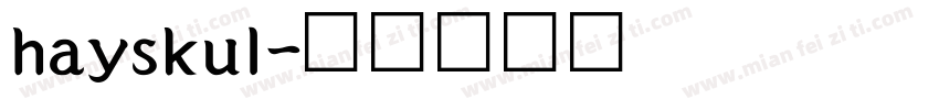 hayskul字体转换