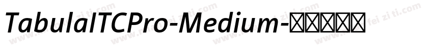 TabulaITCPro-Medium字体转换