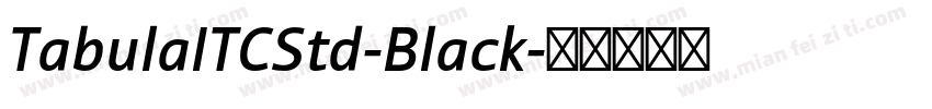TabulaITCStd-Black字体转换