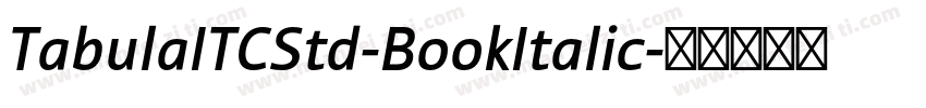 TabulaITCStd-BookItalic字体转换