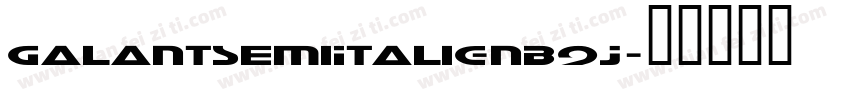 GalantSemiItalic-nB9J字体转换