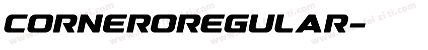 CorneroRegular字体转换 CorneroRegular字体转换