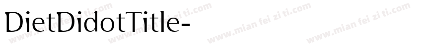 DietDidotTitle字体转换