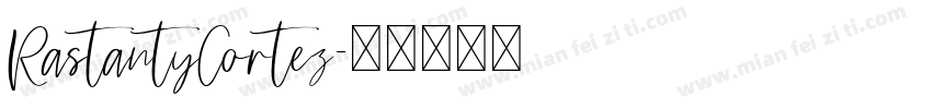RastantyCortez字体转换