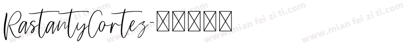 RastantyCortez字体转换