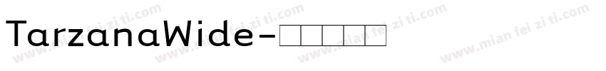 TarzanaWide字体转换