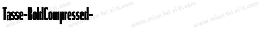 Tasse-BoldCompressed字体转换