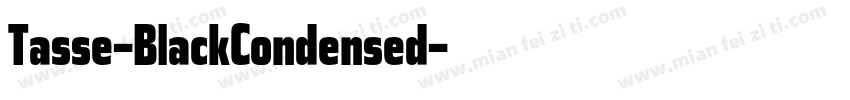 Tasse-BlackCondensed字体转换