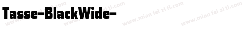 Tasse-BlackWide字体转换