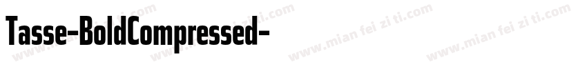 Tasse-BoldCompressed字体转换