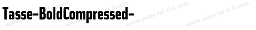 Tasse-BoldCompressed字体转换