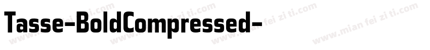Tasse-BoldCompressed字体转换