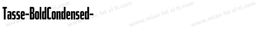 Tasse-BoldCondensed字体转换