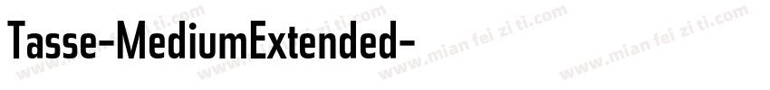 Tasse-MediumExtended字体转换