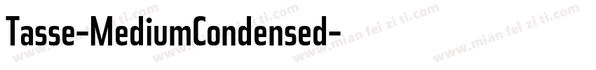 Tasse-MediumCondensed字体转换