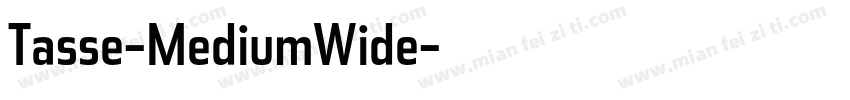 Tasse-MediumWide字体转换