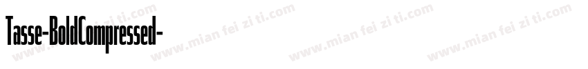 Tasse-BoldCompressed字体转换