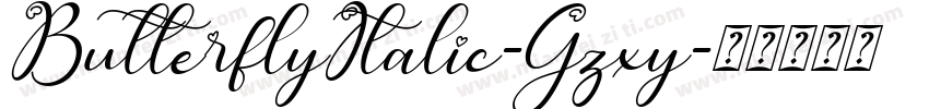 ButterflyItalic-Gzxy字体转换