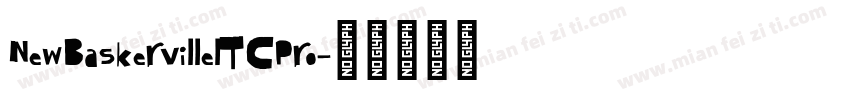 NewBaskervillelTCPro字体转换