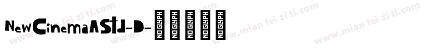 NewCinemaAStd-D字体转换