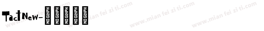 TactNew字体转换