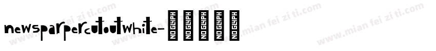 newsparpercutoutwhite字体转换