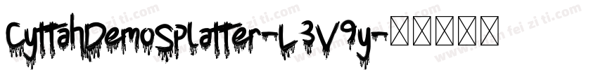 CyttahDemoSplatter-L3V9y字体转换