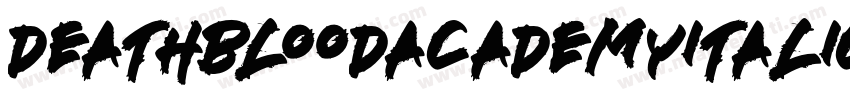 DeathbloodAcademyItalic-KL1l字体转换
