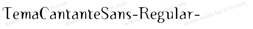 TemaCantanteSans-Regular字体转换