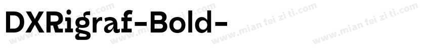 DXRigraf-Bold字体转换