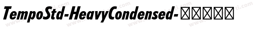 TempoStd-HeavyCondensed字体转换