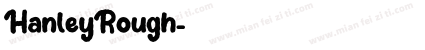 HanleyRough字体转换