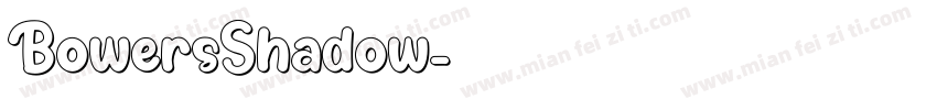 BowersShadow字体转换