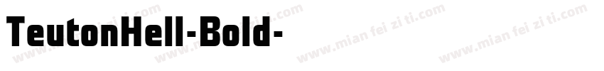 TeutonHell-Bold字体转换