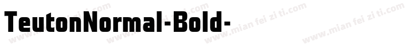 TeutonNormal-Bold字体转换