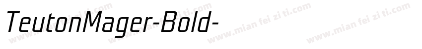 TeutonMager-Bold字体转换