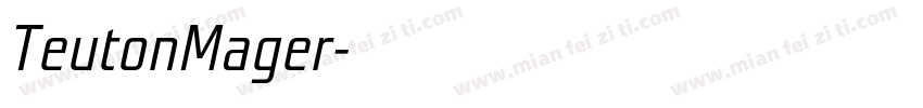 TeutonMager字体转换