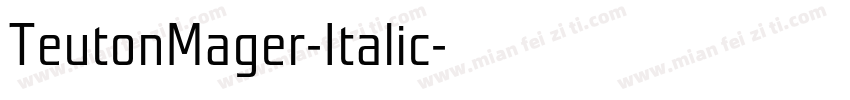 TeutonMager-Italic字体转换