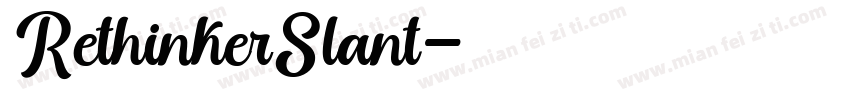 RethinkerSlant字体转换