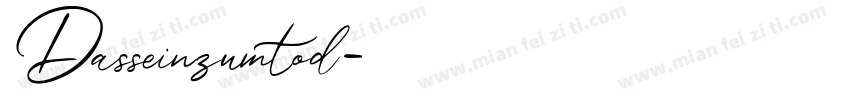 Dasseinzumtod字体转换