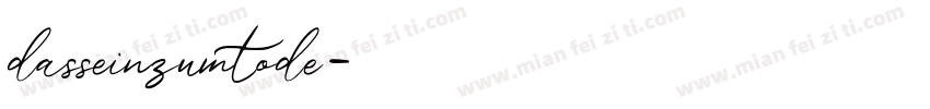 dasseinzumtode字体转换