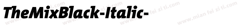 TheMixBlack-Italic字体转换