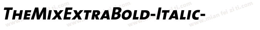TheMixExtraBold-Italic字体转换