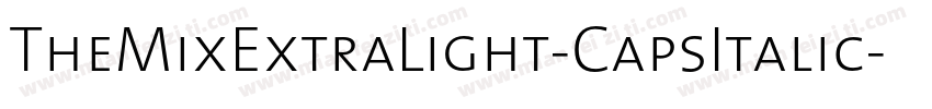 TheMixExtraLight-CapsItalic字体转换