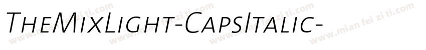 TheMixLight-CapsItalic字体转换