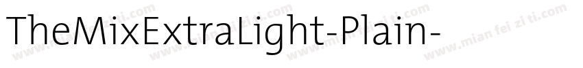 TheMixExtraLight-Plain字体转换