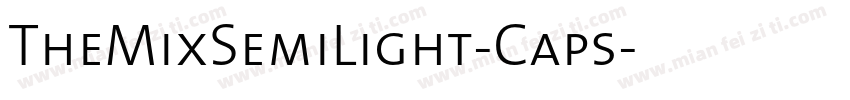 TheMixSemiLight-Caps字体转换