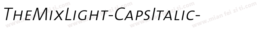 TheMixLight-CapsItalic字体转换